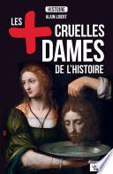 Les plus cruelles dames de l'Histoire