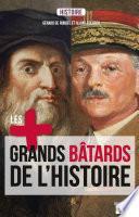 Les plus grands bâtards de l'Histoire