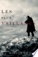 Les Plus Vaillants: Le Fil de l’Épée, tome 2