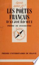Les Poètes français d'aujourd'hui