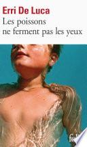 Les poissons ne ferment pas les yeux