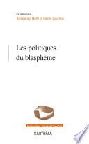 Les politiques du blasphème