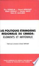 LES POLITIQUES ETRANGERES REGIONALES DU CANADA