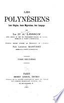 Les Polynésiens: leur origine, leurs migrations, leur langage