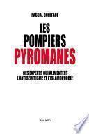 Les pompiers pyromanes