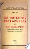 Les populations montagnardes du Sud-Indochinois