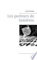 Les porteurs de lumières