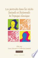 Les portraits dans les récits factuels et fictionnels de l’époque classique