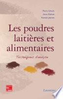 Les poudres laitières et alimentaires. Techniques d'analyse