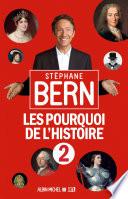 Les Pourquoi de l'Histoire 2