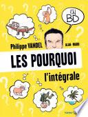 Les Pourquoi en BD - Les Pourquoi - l'intégrale