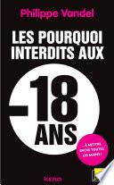 Les pourquoi interdits -18 ans