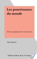 Les pourrisseurs du monde