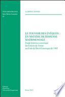 Les pouvoir des Évêques en matière de dispense matrimoniale