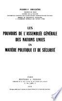 Les pouvoirs de l'Assemblée générale des Nations Unies en matière politique et de sécurité