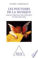 Les Pouvoirs de la musique sur le cerveau des enfants et des adultes