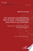 Les pouvoirs paranormaux dans la lutte nationaliste en pays Bassa au Cameroun