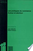 Les pratiques du commerce autour et alentour