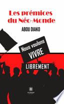 Les prémices du Néo-Monde