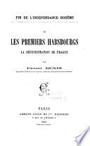 Les premiers Habsbourgs. La défenestration de Prague