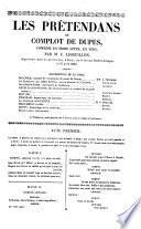 Les pretendans ou complot de dupes
