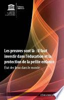 Les Preuves sont là: il faut investir dans l'éducation et la protection de la petite enfance