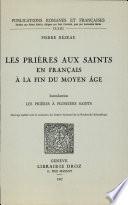 Les Prières aux saints en français à la fin du Moyen Age