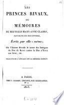 Les princes rivaux, ou, Mémoires de Mistress Mary-Anne Clarke