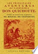 Les principales adventures de l'admirable Don Quichotte