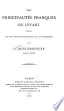 Les principautés franques du Levant d'après les plus récentes découvertes de la numismatique