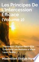 Les Principes De L'Intercession Efficace (Volume2)