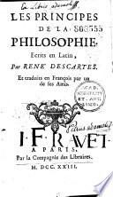 Les Principes de la philosophie. Ecrits en latin, par René Descartes et traduits en françois par un de ses Amis [Clerselier].