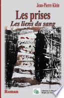 Les prises - Les liens du sang
