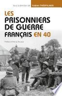 Les prisonniers de guerre français en 40