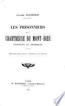 Les prisonniers de la Chartreuse du Mont-Dieu pendant la terreur