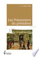 Les Prisonniers du président -