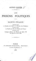 Les Prisons politiques. Sainte-Pélagie, etc