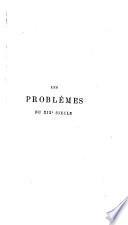 Les problèmes du XIXe siècle