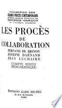 Les procès de collaboration: Fernand de Brinon, Joseph Darnand, Jean Luchaire