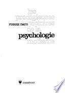 Les prodigieuses victoires de la psychologie moderne