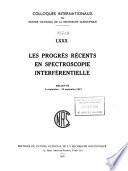 Les progrès récents en spectroscopie interférentielle