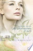 Les promesses d'avril (Harlequin Prélud')