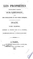 Les Prophètes nouvellement traduits sur l'hebreu, avec des explications et des notes critiques. [By Pierre Jean Agier.]