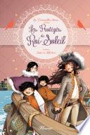 Les Protégés du Roi-Soleil