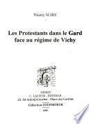 Les protestants dans le Gard face au régime de Vichy
