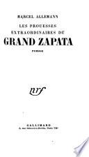 Les prouesses extraordinaires du Grand Zapata