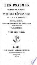 Les Psaumes traduits en françois, avec des réflexions par le P. G. F. Berthier. Nouvelle édition, précédée d'un avertissement et d'une notice historique sur le traducteur, par M. Henrion. Lat.&Fr