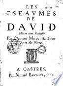 Les Pseaumes de David, mis en rime Françoise par Clément Marot et Théodore de Bèze