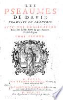 Les Pseaumes de David traduits en françois. Avec une explication tirée des saints Peres & des Auteurs ecclesiastiques. Tome premier [-troisième][M. le Maistre de Sacy]