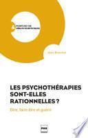 Les Psychothérapies sont-elles rationnelles ?